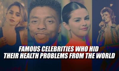 Famous Celebrities Who Hid Their Health Problems From the World
