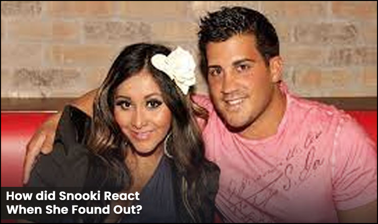 How did Snooki React When She Found Out?