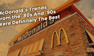 The McDonald's Trends From the '80s And '90s Were Definitely The Best
