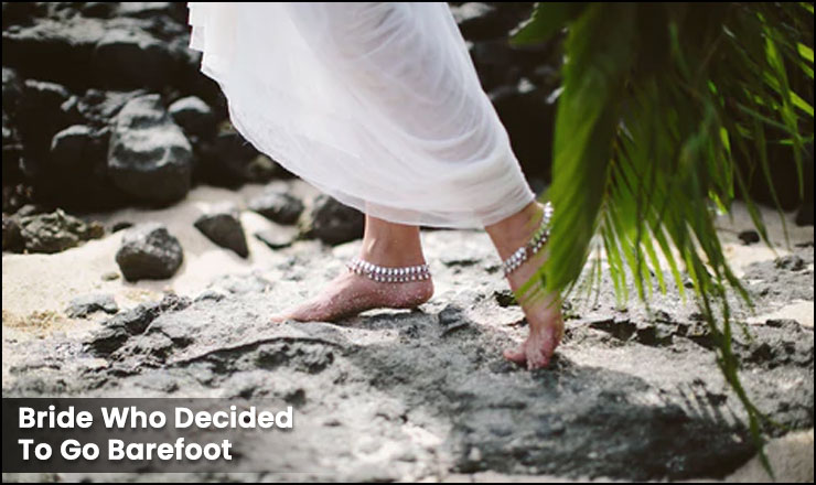 The Bride Who Decided To Go Barefoot