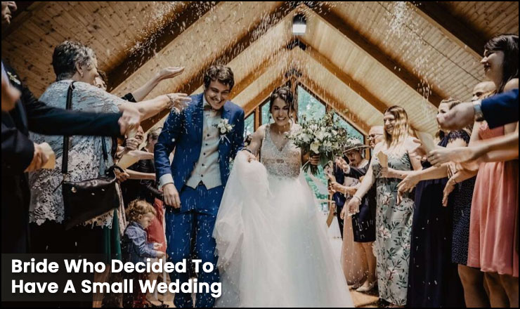 The Bride Who Decided To Have A Small Wedding
