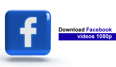 Download Facebook Videos 1080p