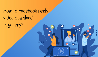 How to Facebook reels video download in gallery?