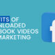 Facebook Videos for Marketing