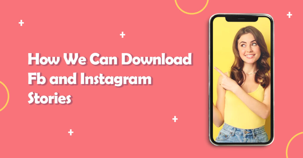 Download FB and Instagram Stories
