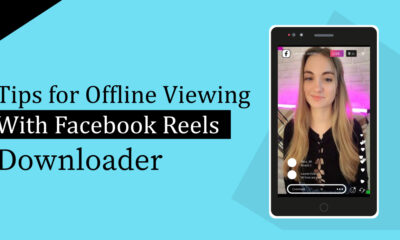 Tips for Offline Viewing With Facebook Reels Downloader
