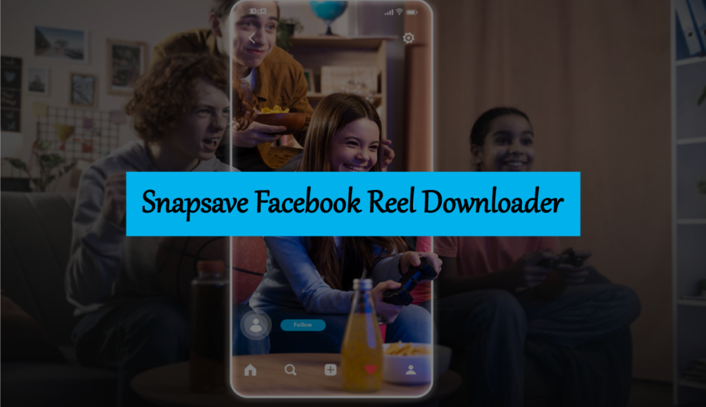 Snapsave Facebook Reel Downloader