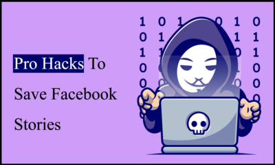 Pro Hacks To Save Facebook Stories