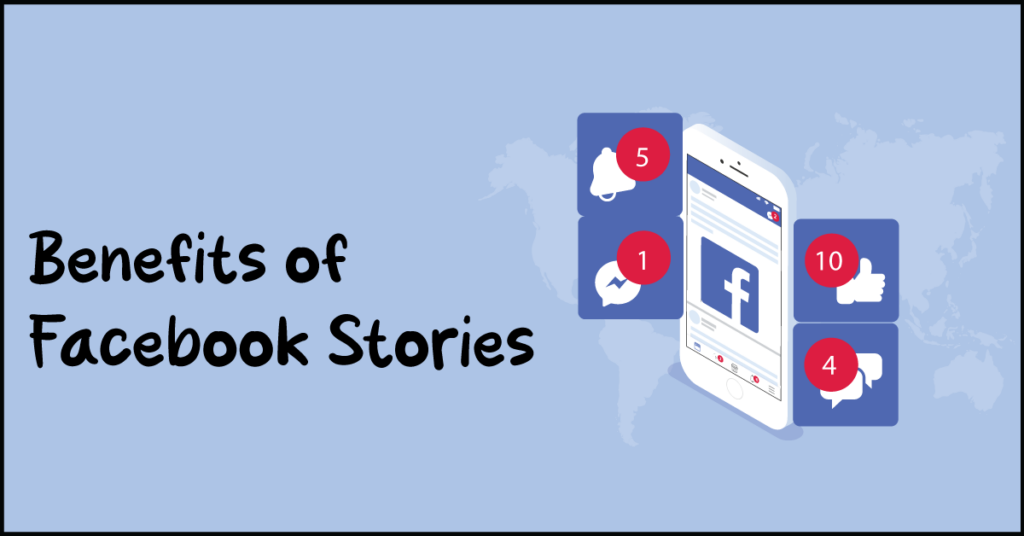 Benefits of Facebook Stories