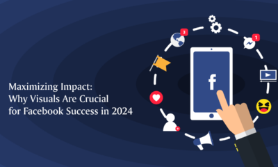 Why Visuals Are Crucial For Facebook Success in 2024