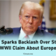 Trump Sparks Backlash Over Strange WWII Claim About Europe